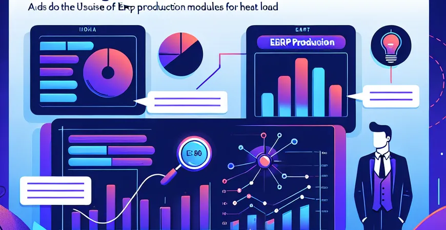  生产瓶颈难发现？ERP产能模块的负荷热力图  